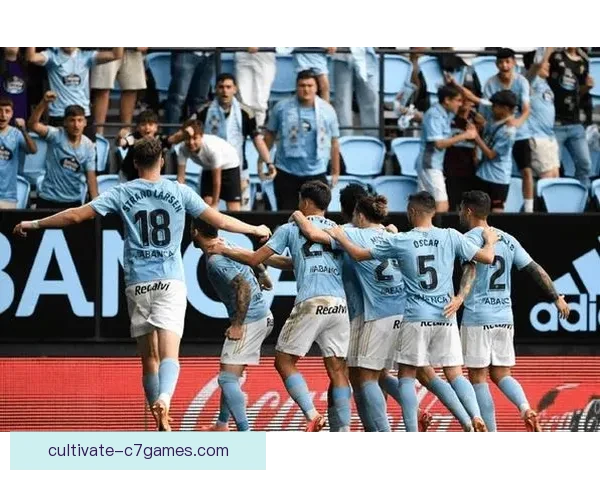 塞尔塔俱乐部的辉煌历史与未来发展：从崛起到挑战西甲顶尖球队的梦想